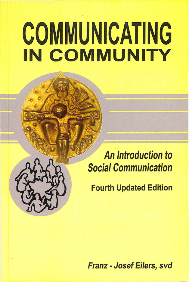 communicating-in-community-an-introduction-to-social-communication-4th-updtaed-ed-eilers-franz-josef-pagecover-1751932985.png