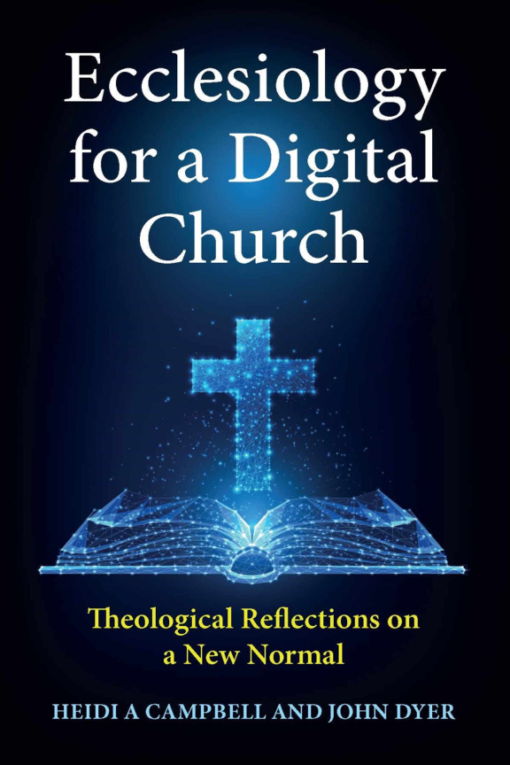 ecclesiology-for-a-digital-church-theological-reflections-on-a-new-normal-pagecover-1751946035.png