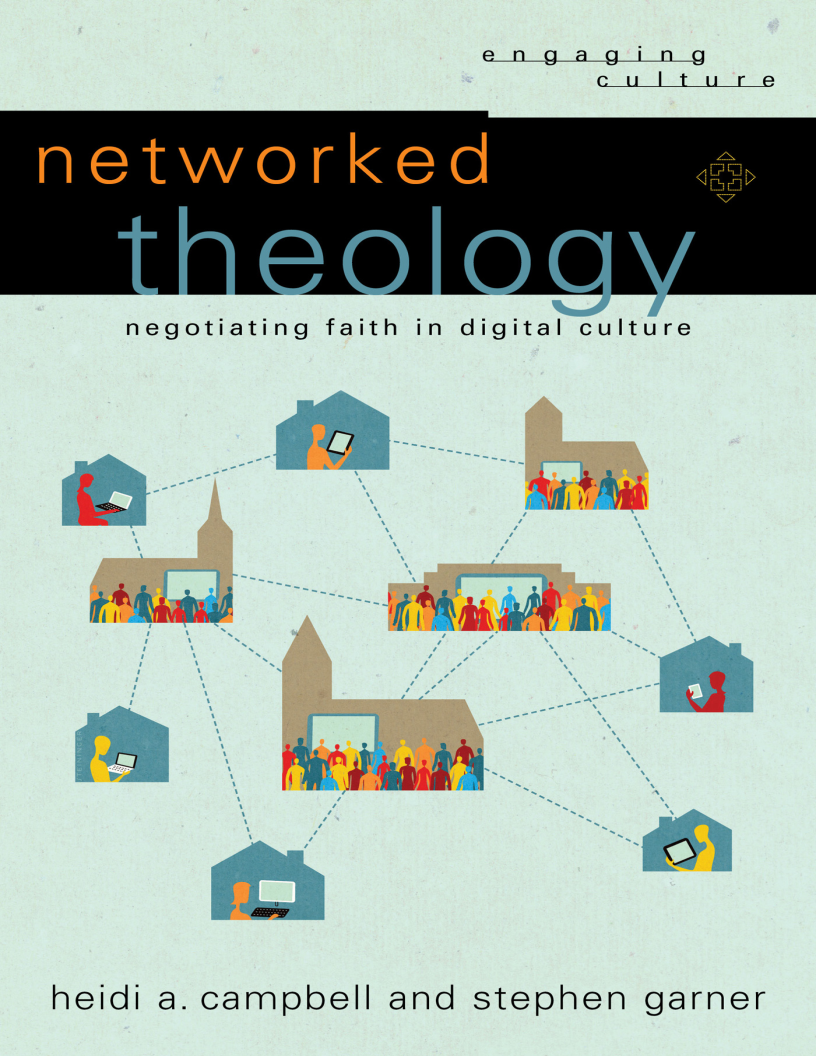 heidi-a-campbell-and-stephen-garner-networked-theology-negotiating-faith-1761622681.png