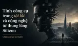 Tính công cụ trong tội lỗi và công nghệ từ thung lũng Silicon