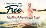 WCD 52nd 2018 “Sự thật sẽ giải thoát anh em” (Ga 8:32).  Tin giả và một nền báo chí vì hòa bình