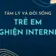 Trẻ em nghiện Internet